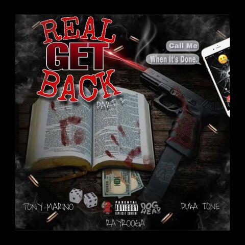 Real Get Bakk Pt. 2 (feat. Puka Tone & RayRooga)