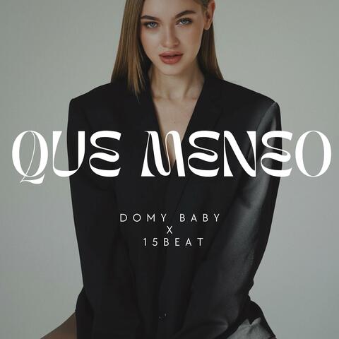 QUE MENEO