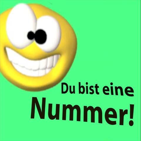 Du bist eine Nummer