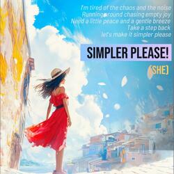Simpler Please (She Version)