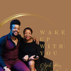 Wake Up With You (feat. Elijah Rocq) (Duet Version)