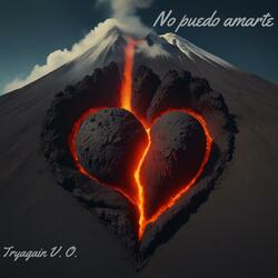 No puedo amarte ("Versión Remasterizada")