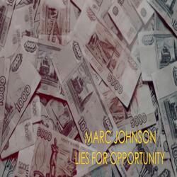 Lies for Opportunity
