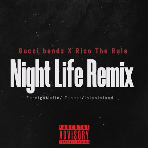 Night Life (feat. Rico Tha Rula) [Remix Version]