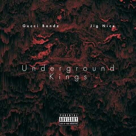 Underground Kings (feat. Jig Nice)