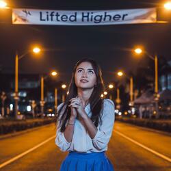 Lifted Higher (Love So Grand Edit)