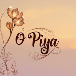 O Piya | Latest Hindi Song 2025