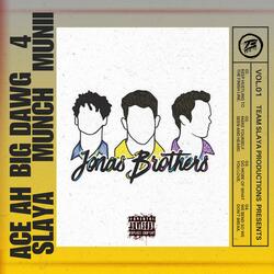 Jonas Brothers (feat. 4Munii & Big Dawg Munch)