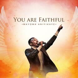 You Are Faithful