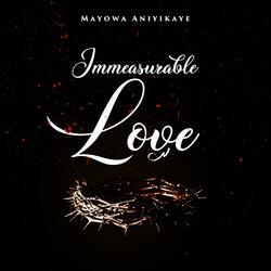 Immeasurable Love