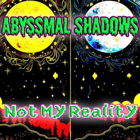 Not My Reality