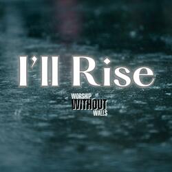I'll Rise
