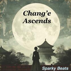 Chang'e Ascends