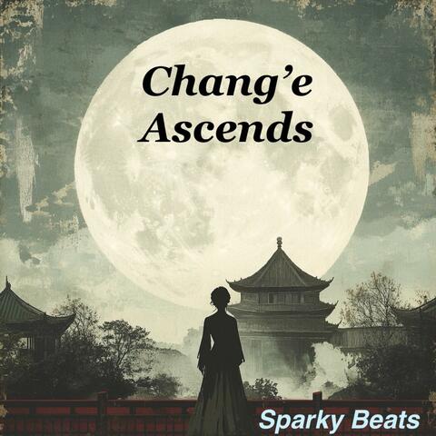 Chang'e Ascends