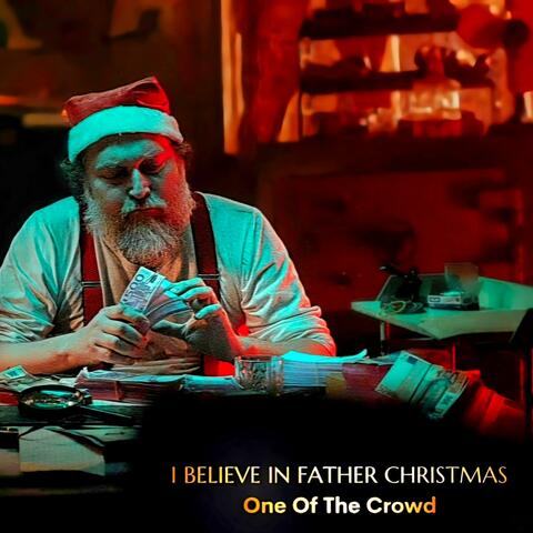 I Believe In Father Christmas