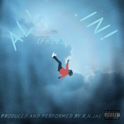 ALL IN! (FREESTYLE)