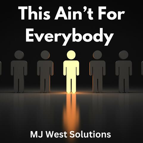 This Aint For Everybody