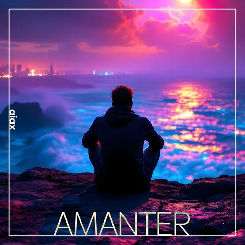 Amanter (Lovingly)