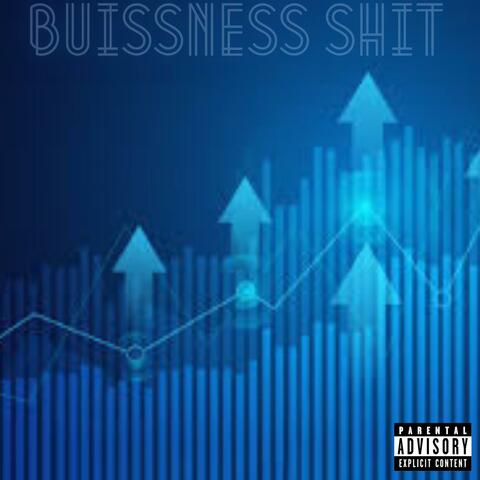 BUISSNESS SHIT (feat. 2Strez)