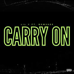 carry on (feat. Bowskee)