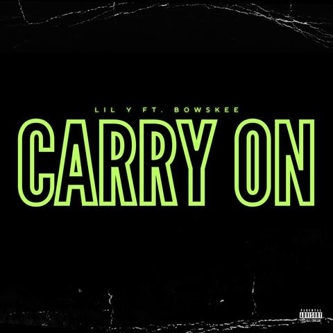 carry on (feat. Bowskee)