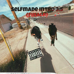 Selfmade intro 4 (feat. K1tootacc)
