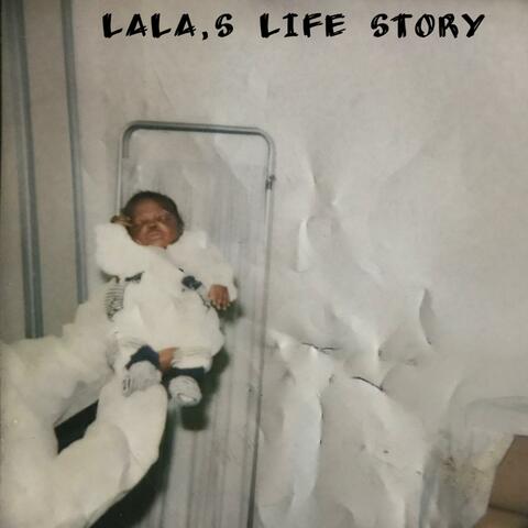 LaLa 's Life Story