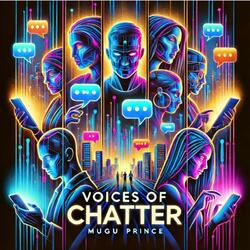 Voices Of Chatter