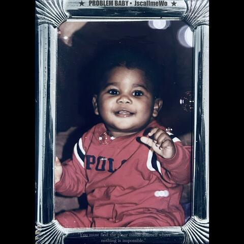 Problem Baby