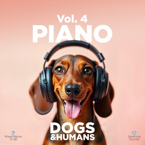 Soft Melodies for Restful Dogs, Vol. 4