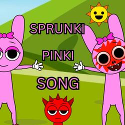 Sprunki Pinki Song