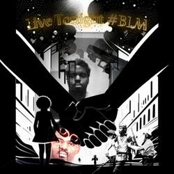 Live Tonight #BLM (Live)