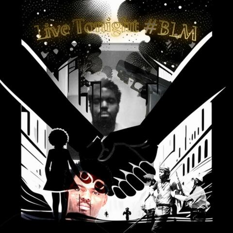 Live Tonight #BLM (Live)
