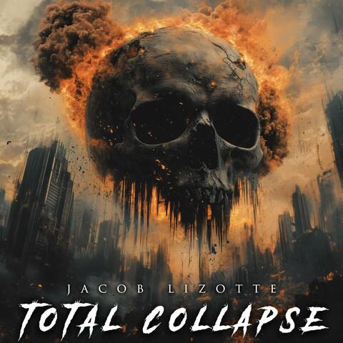 Total Collapse