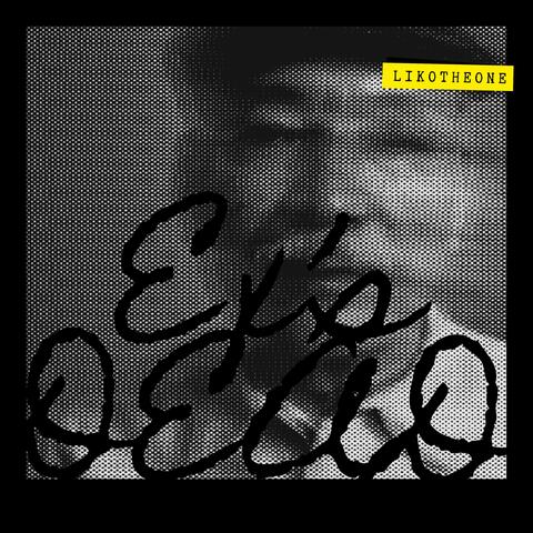 ex's DEAD