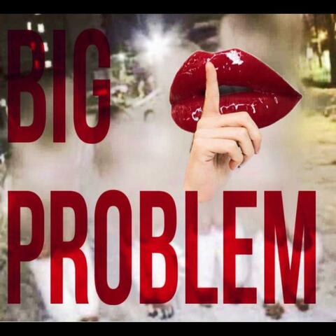 BiG PROBLEM (feat. Marylyn)