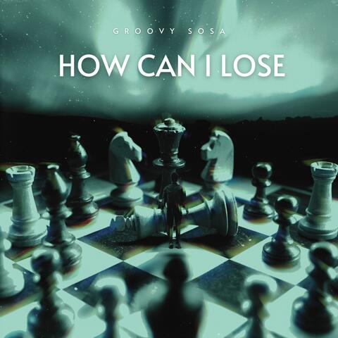 How Can I Lose