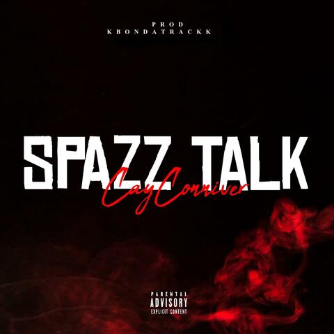 Spazz Talk