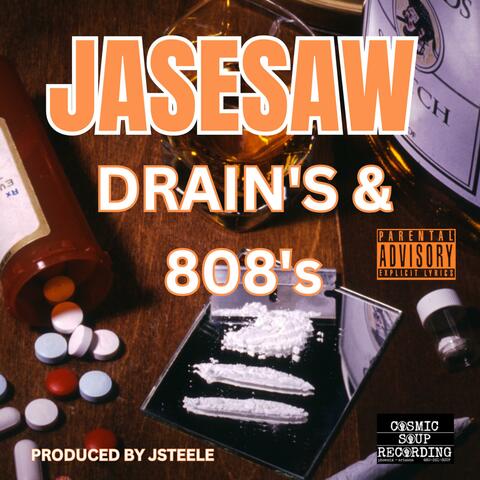 DRAIN'S & 808'S