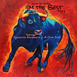 Im the Best (feat. Casanova Bardmarn & A-flow BmG)