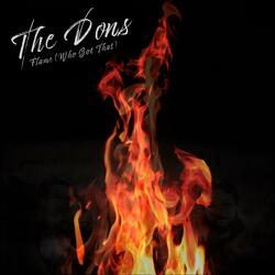 Flame (Who Got That)