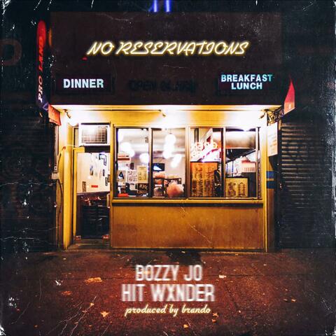 No Reservations (feat. Hit Wxnder)