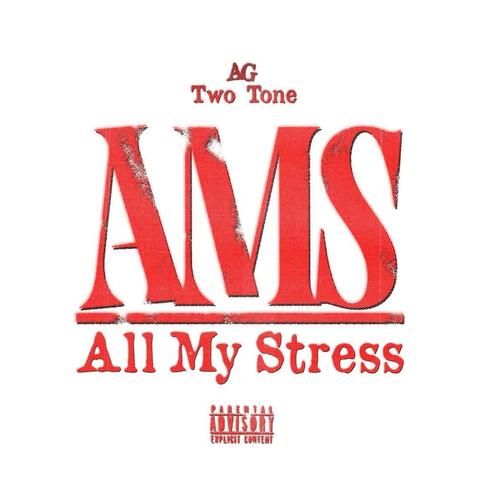 A.M.S (All my Stress)