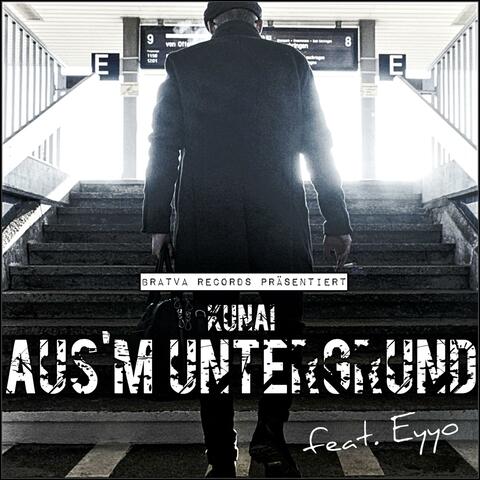 Aus'm Untergrund (feat. Eyyo)
