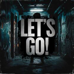 Let's Go! (Gritty Mix)