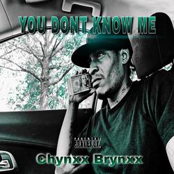 You Don't Know Me
