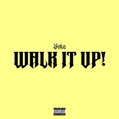 Walk It Up!
