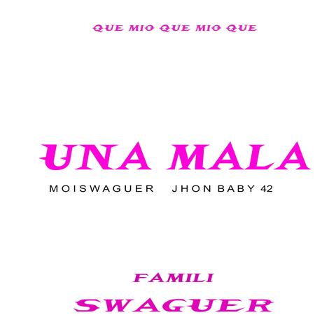 Una Mala Moiswaguer x Jhon BaBy 42