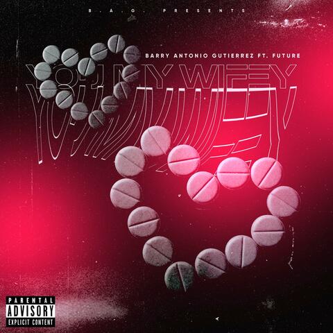You My Wifey Featuring Future