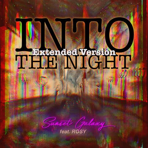 Into the Night (feat. ROSY) [Extended Version]